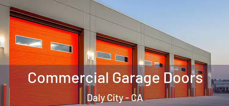  Commercial Garage Doors Daly City - CA